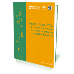 Pensar para resolver. Estrategias de enseñanza basadas en investigación e integradas al currículo